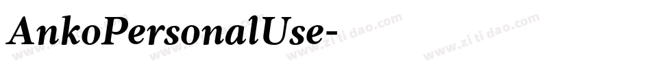 AnkoPersonalUse字体转换 AnkoPersonalUse字体转换