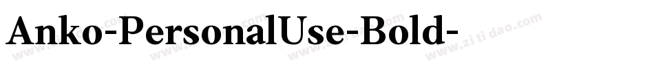 Anko-PersonalUse-Bold字体转换