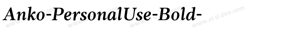 Anko-PersonalUse-Bold字体转换
