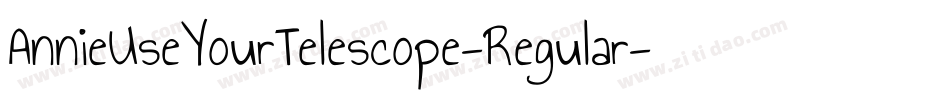 AnnieUseYourTelescope-Regular字体转换