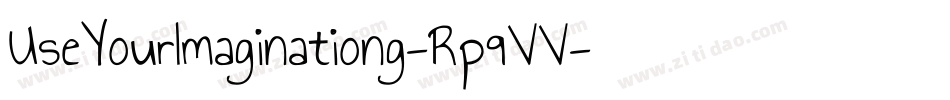 UseYourImaginationg-Rp9VV字体转换