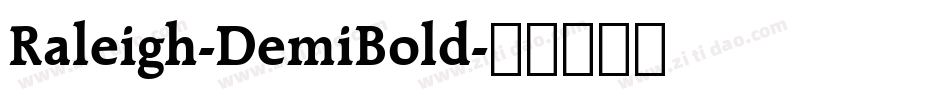 Raleigh-DemiBold字体转换