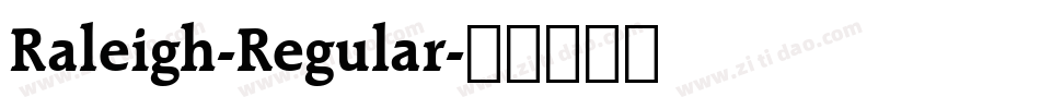 Raleigh-Regular字体转换