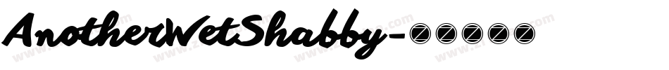 AnotherWetShabby字体转换