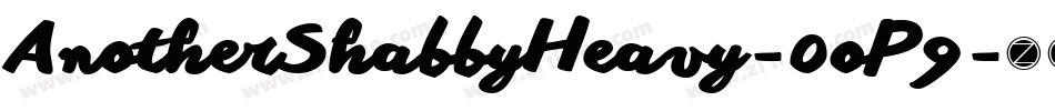 AnotherShabbyHeavy-0oP9字体转换 AnotherShabbyHeavy-0oP9字体转换