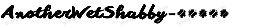 AnotherWetShabby字体转换