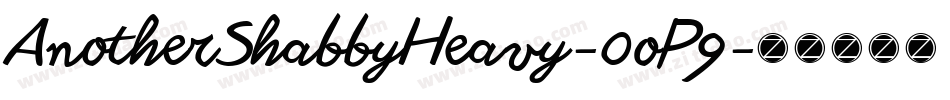 AnotherShabbyHeavy-0oP9字体转换 AnotherShabbyHeavy-0oP9字体转换