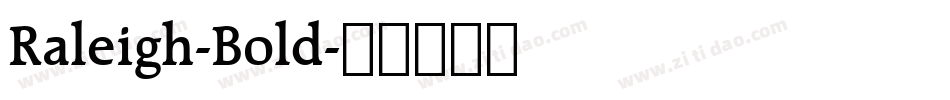 Raleigh-Bold字体转换