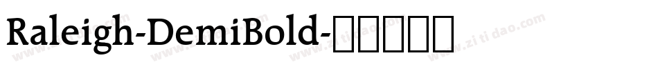 Raleigh-DemiBold字体转换