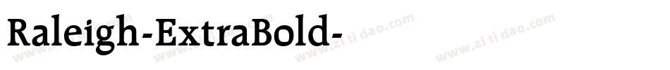 Raleigh-ExtraBold字体转换