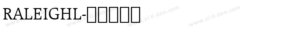 RALEIGHL字体转换
