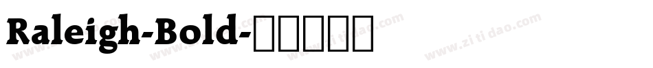 Raleigh-Bold字体转换