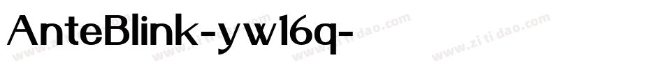 AnteBlink-yw16q字体转换