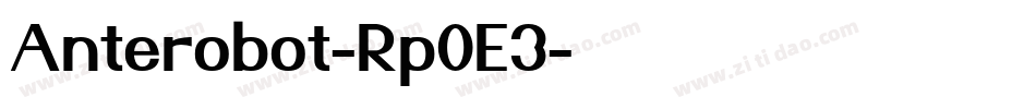 Anterobot-Rp0E3字体转换