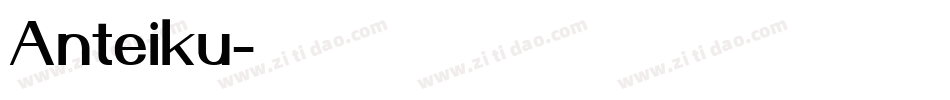 Anteiku字体转换