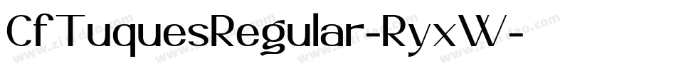 CfTuquesRegular-RyxW字体转换