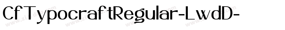 CfTypocraftRegular-LwdD字体转换