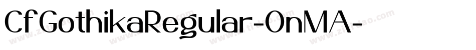 CfGothikaRegular-OnMA字体转换