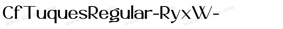 CfTuquesRegular-RyxW字体转换