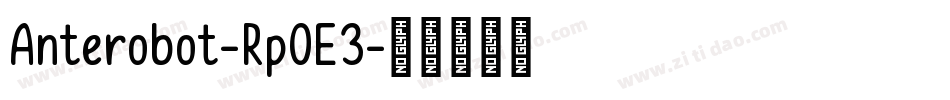 Anterobot-Rp0E3字体转换