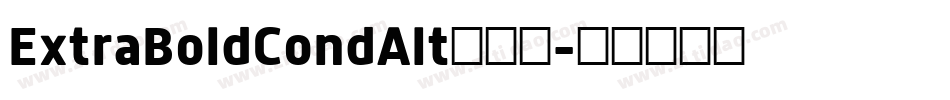 ExtraBoldCondAlt手机版字体转换