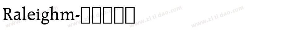 Raleighm字体转换