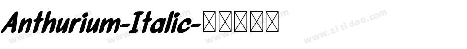 Anthurium-Italic字体转换