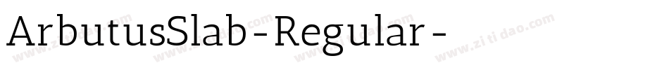 ArbutusSlab-Regular字体转换