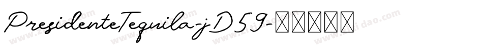 PresidenteTequila-jD59字体转换