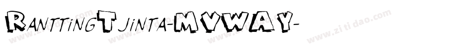 RanttingTjinta-MVWAY字体转换