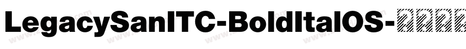 LegacySanITC-BoldItalOS字体转换