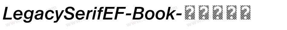 LegacySerifEF-Book字体转换