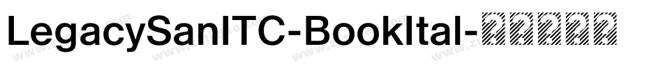 LegacySanITC-BookItal字体转换