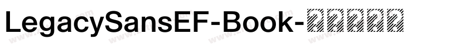 LegacySansEF-Book字体转换