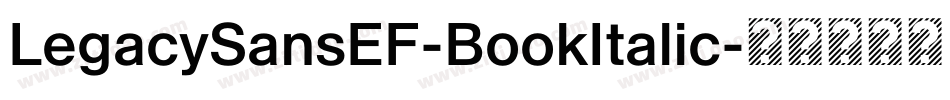 LegacySansEF-BookItalic字体转换