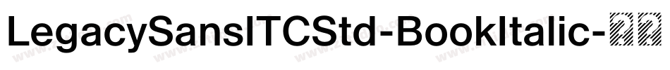 LegacySansITCStd-BookItalic字体转换