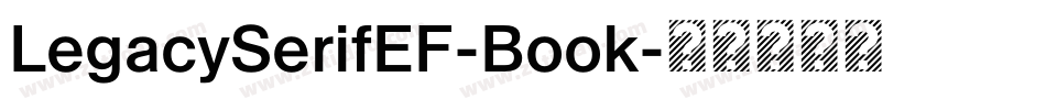 LegacySerifEF-Book字体转换