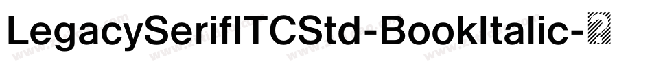 LegacySerifITCStd-BookItalic字体转换