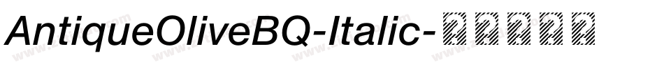 AntiqueOliveBQ-Italic字体转换