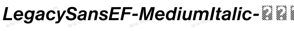 LegacySansEF-MediumItalic字体转换