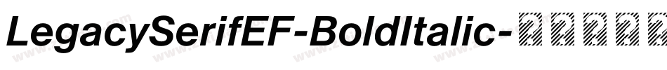 LegacySerifEF-BoldItalic字体转换