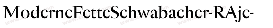 ModerneFetteSchwabacher-RAje字体转换