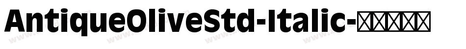 AntiqueOliveStd-Italic字体转换