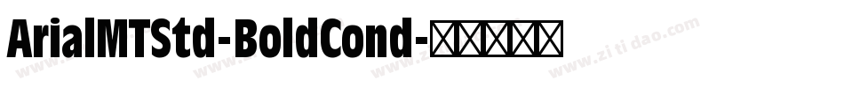 ArialMTStd-BoldCond字体转换