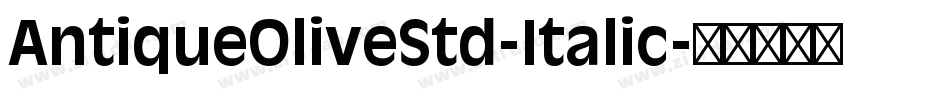 AntiqueOliveStd-Italic字体转换