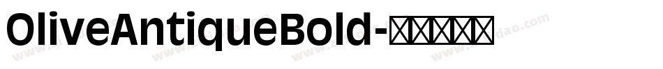 OliveAntiqueBold字体转换
