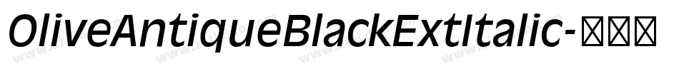 OliveAntiqueBlackExtItalic字体转换