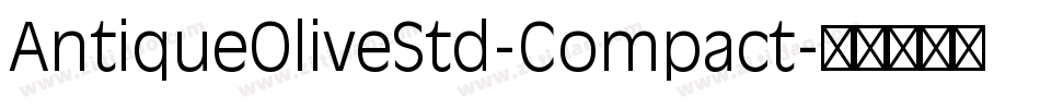 AntiqueOliveStd-Compact字体转换