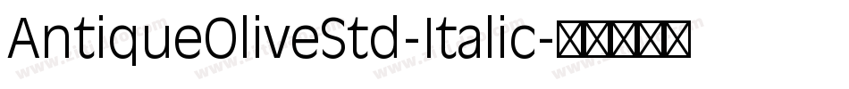 AntiqueOliveStd-Italic字体转换