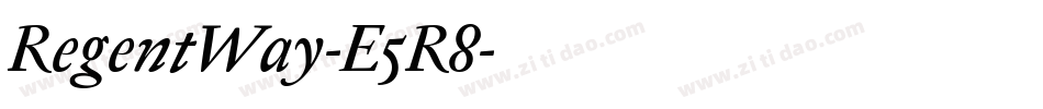 RegentWay-E5R8字体转换 RegentWay-E5R8字体转换